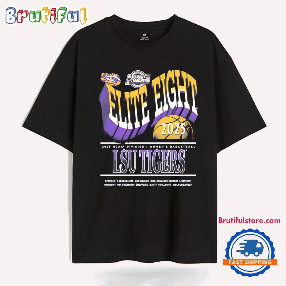 LSU Tigers Elite Eight March Madness 2025 NCAA T Shirt