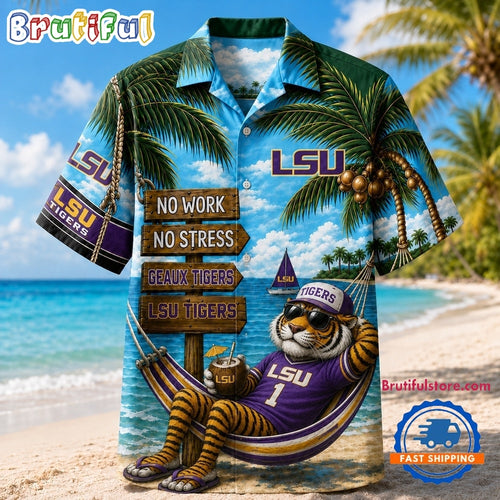 LSU Tigers NCAA No Work No Stress Hawaiian Shirt