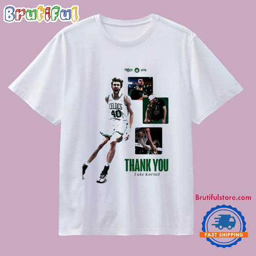 Luke Kornet Boston Celtics Thank You T Shirt