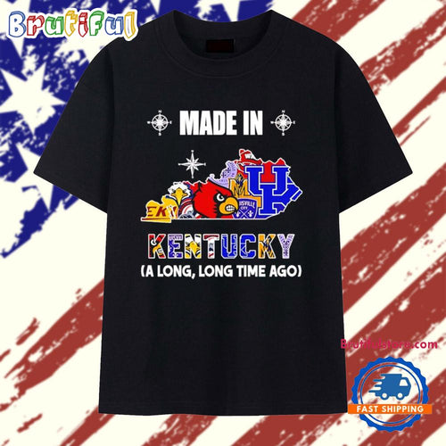 Made in Kentucky a Long Long Time Ago State T Shirt