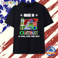 Made in Oregon a Long Long Time Ago State T Shirt