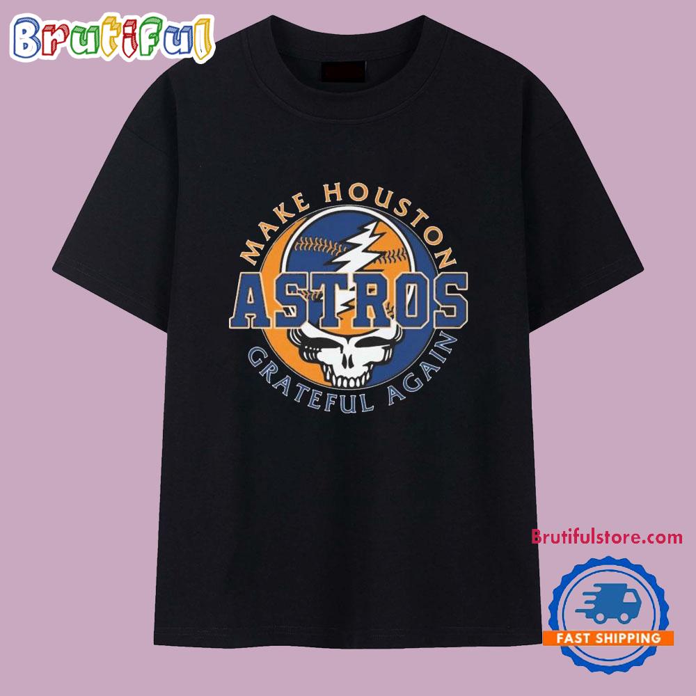 Make Houston Astros Grateful Dead Again 2025 T Shirt
