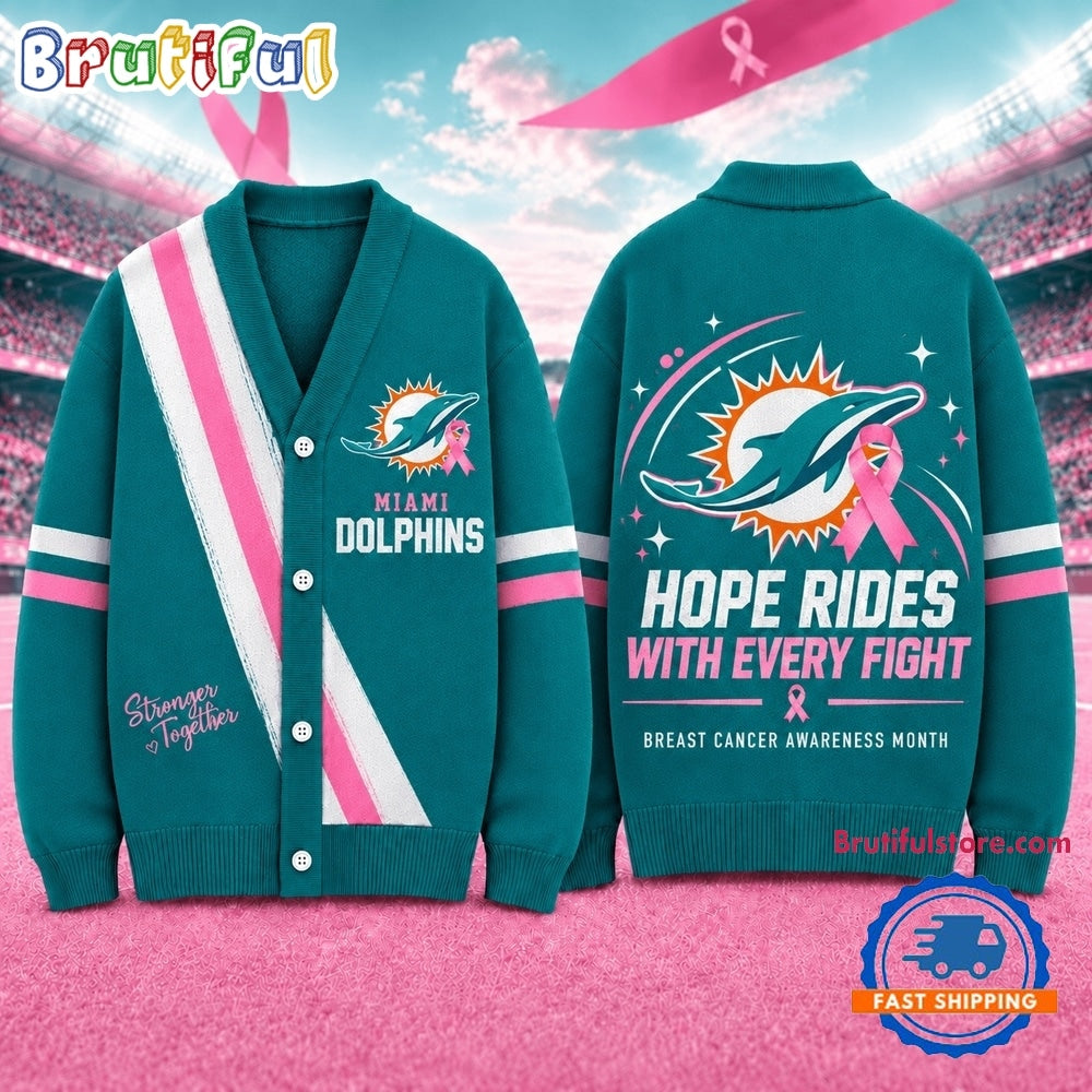 Miami Dolphins NFL Breast Cancer Hope Rides With Every Fight Cardigan