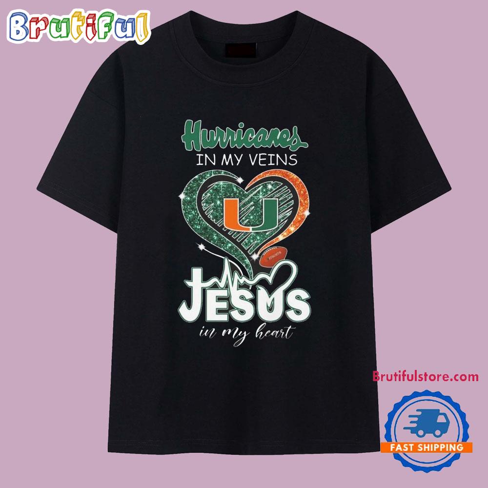 Miami Hurricanes In My Veins Jesus In My Hearts Logo 2025 T Shirt