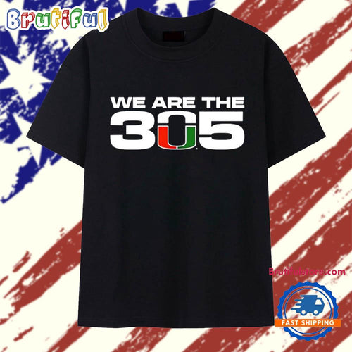 Miami Hurricanes we are the 305 T Shirt