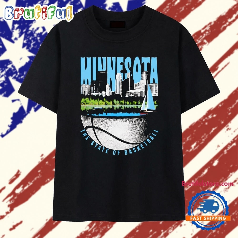 Minnesota The State of Basketball NBA Minneapolis T Shirt