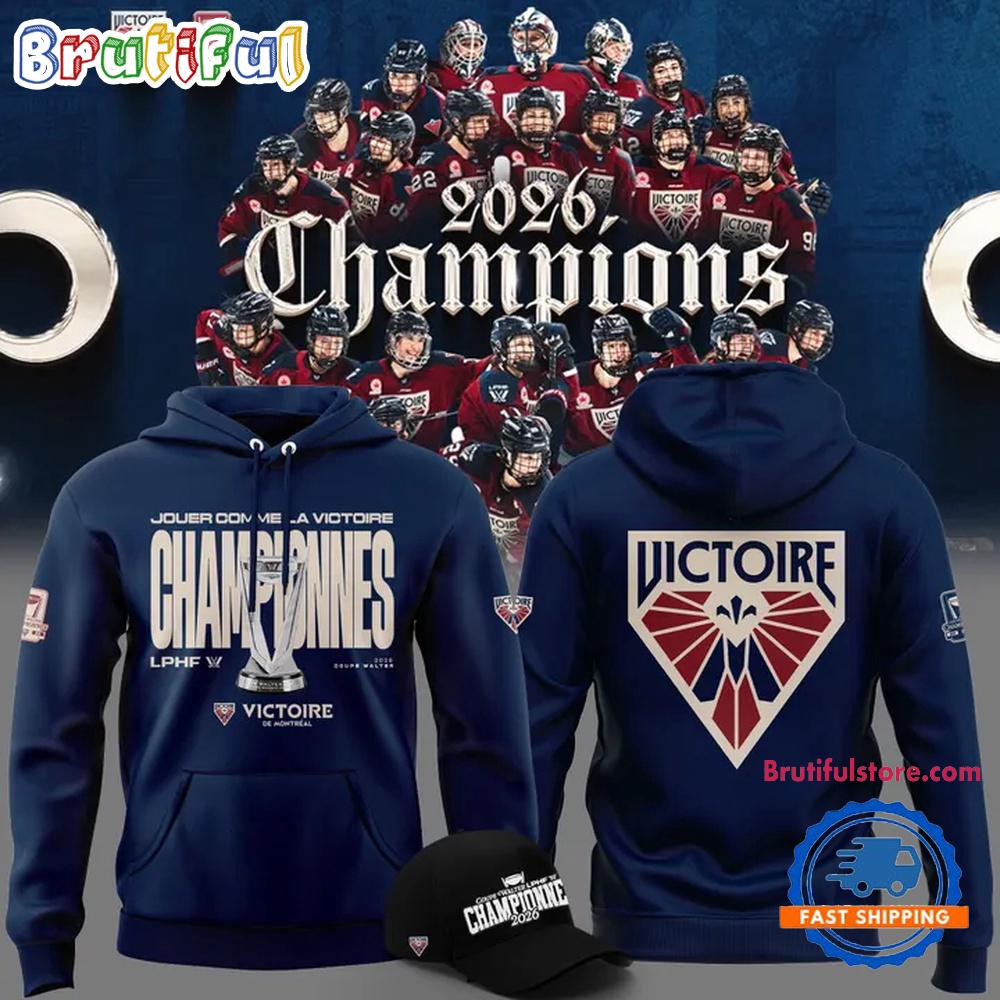 Montreal Victoire 2026 PWHL Walter Cup Champions Limited Edition Hoodie T-Shirt
