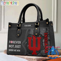 NCAA Indiana Hoosiers Forever Not Just When We Win Leather Hand Bag