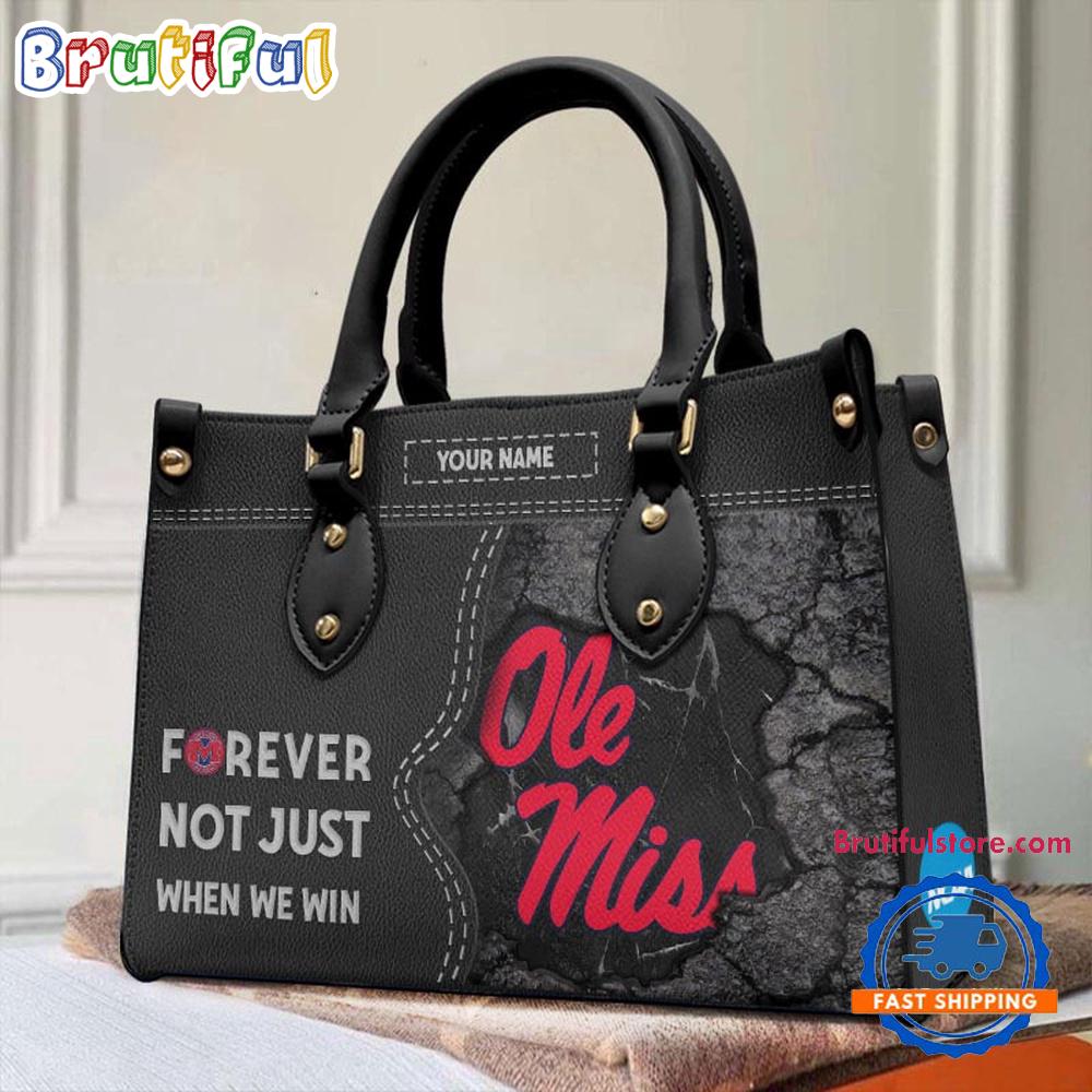 NCAA Ole Miss Rebels Forever Not Just When We Win Leather Hand Bag