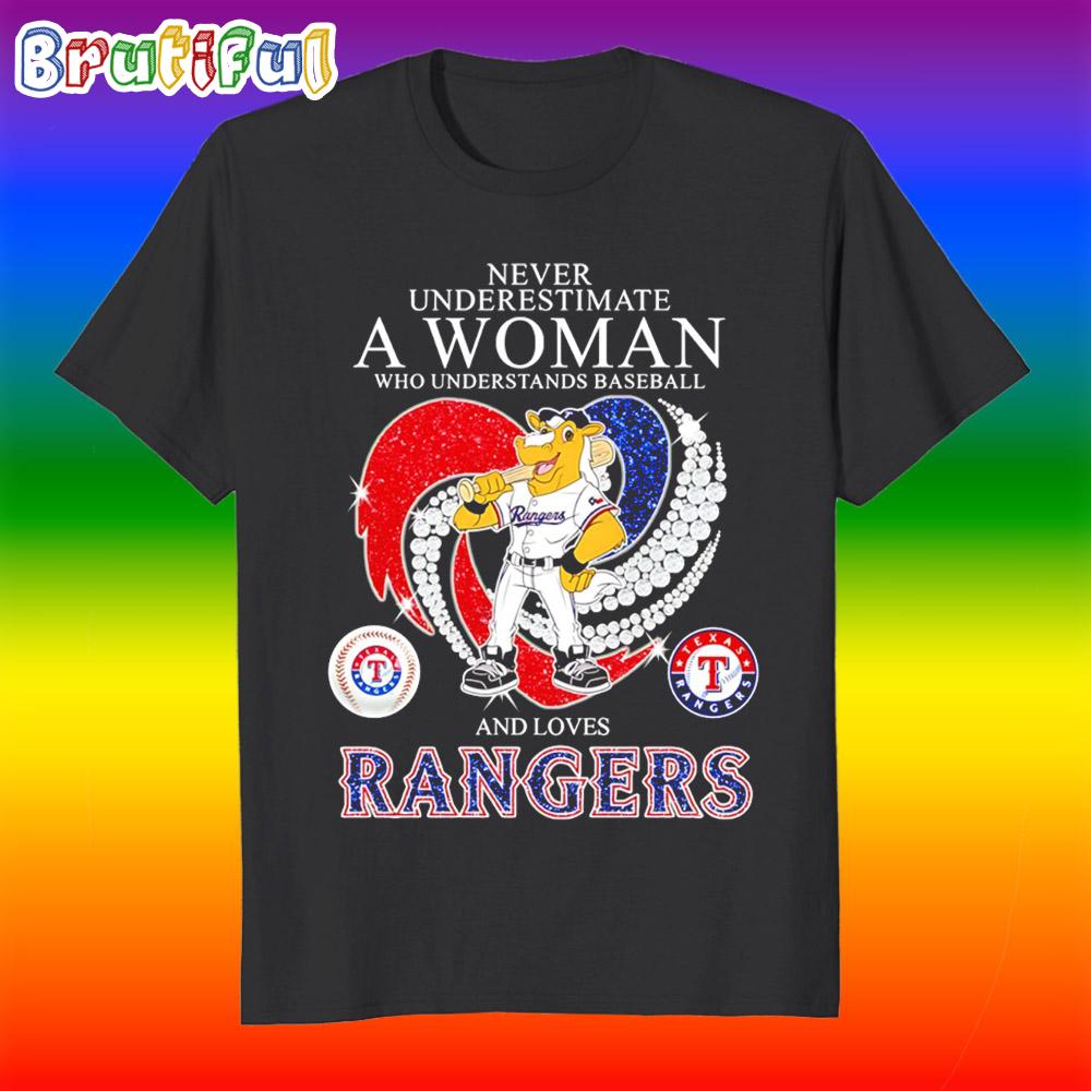 Never Underestimate a Woman and Loves Texas Rangers Mascot T Shirt