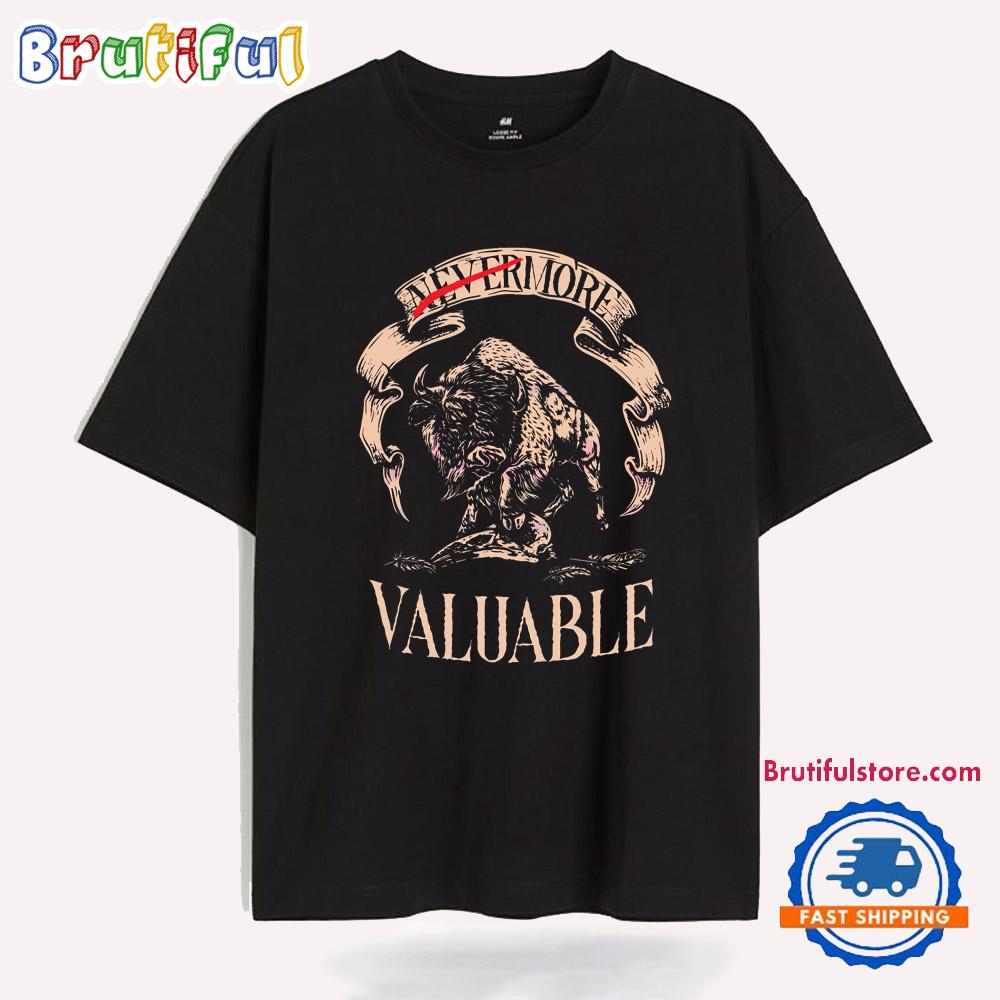 Nevermore Valuable Buffalo Bills T Shirt