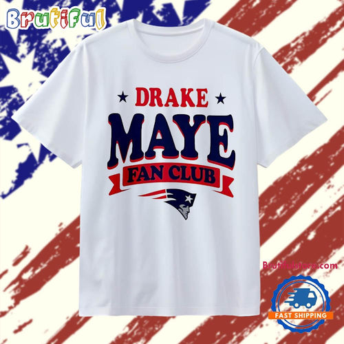 New England Patriots Drake Maye Fan Club T Shirt