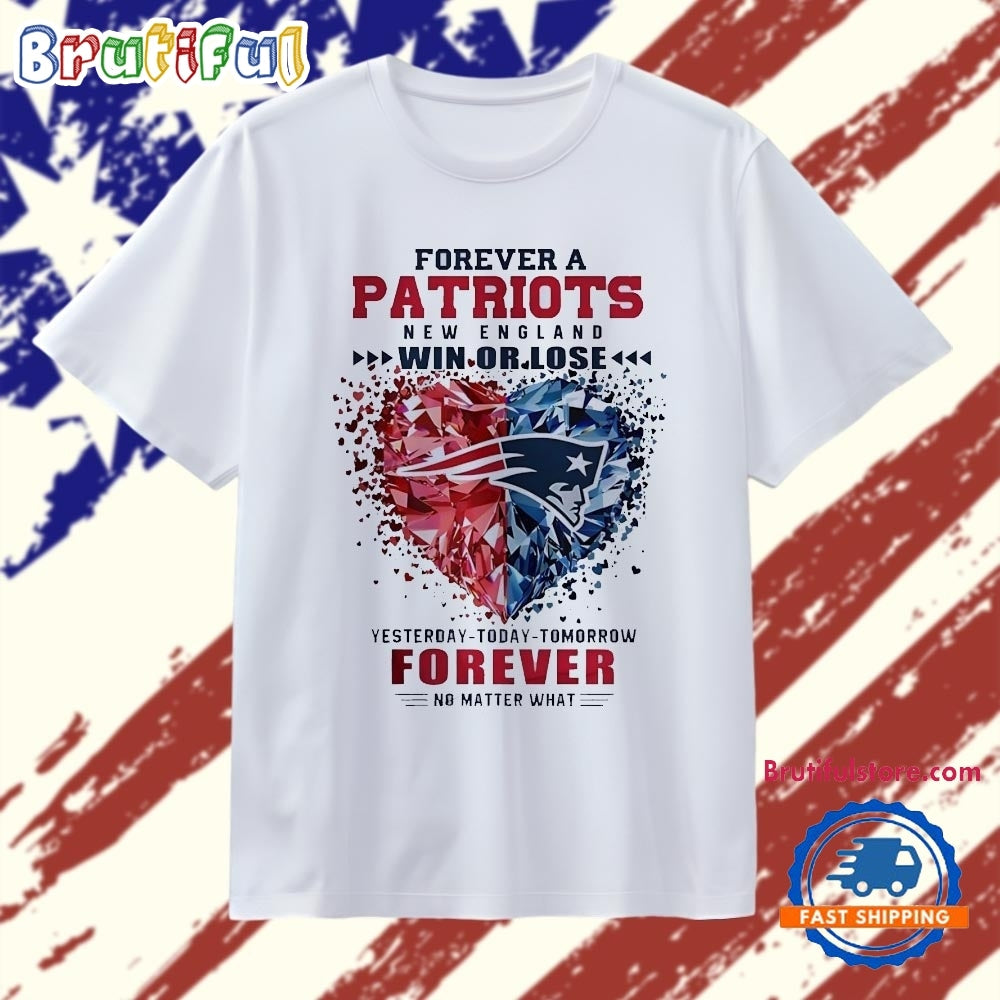 New England Patriots forever win or lose heart T Shirt