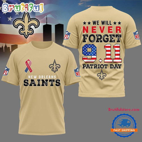 New Orleans Saints NFL We Will Never Forget 9 11 Patriot Day Limited 3D Shirt