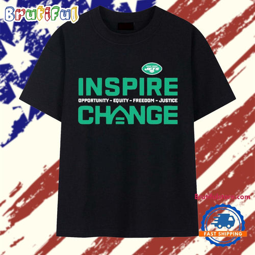 New York Jets Inspire Change Opportunity Equity Freedom Justice T Shirt