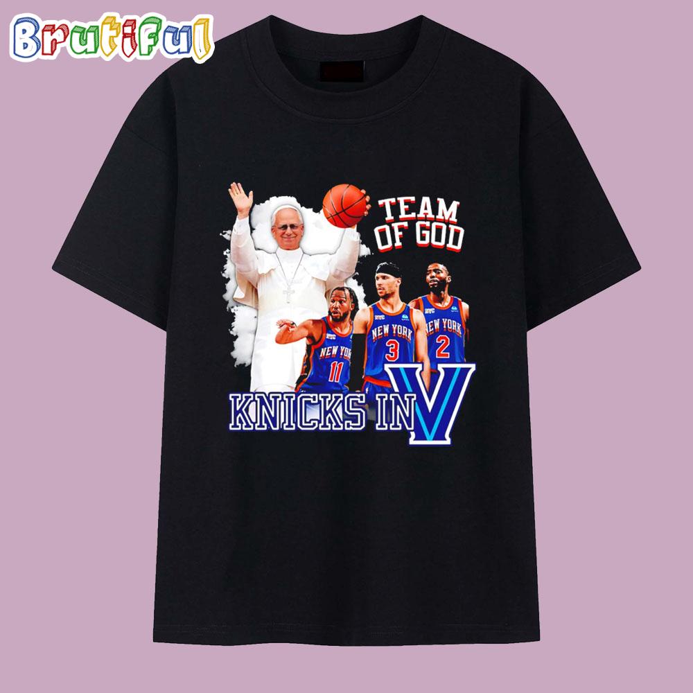 New York Knicks in Villanova Five Team of God Pope Leo XIV T Shirt