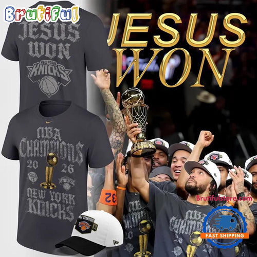 New York Knicks JESUS WON NBA Champions 2026 T Shirt