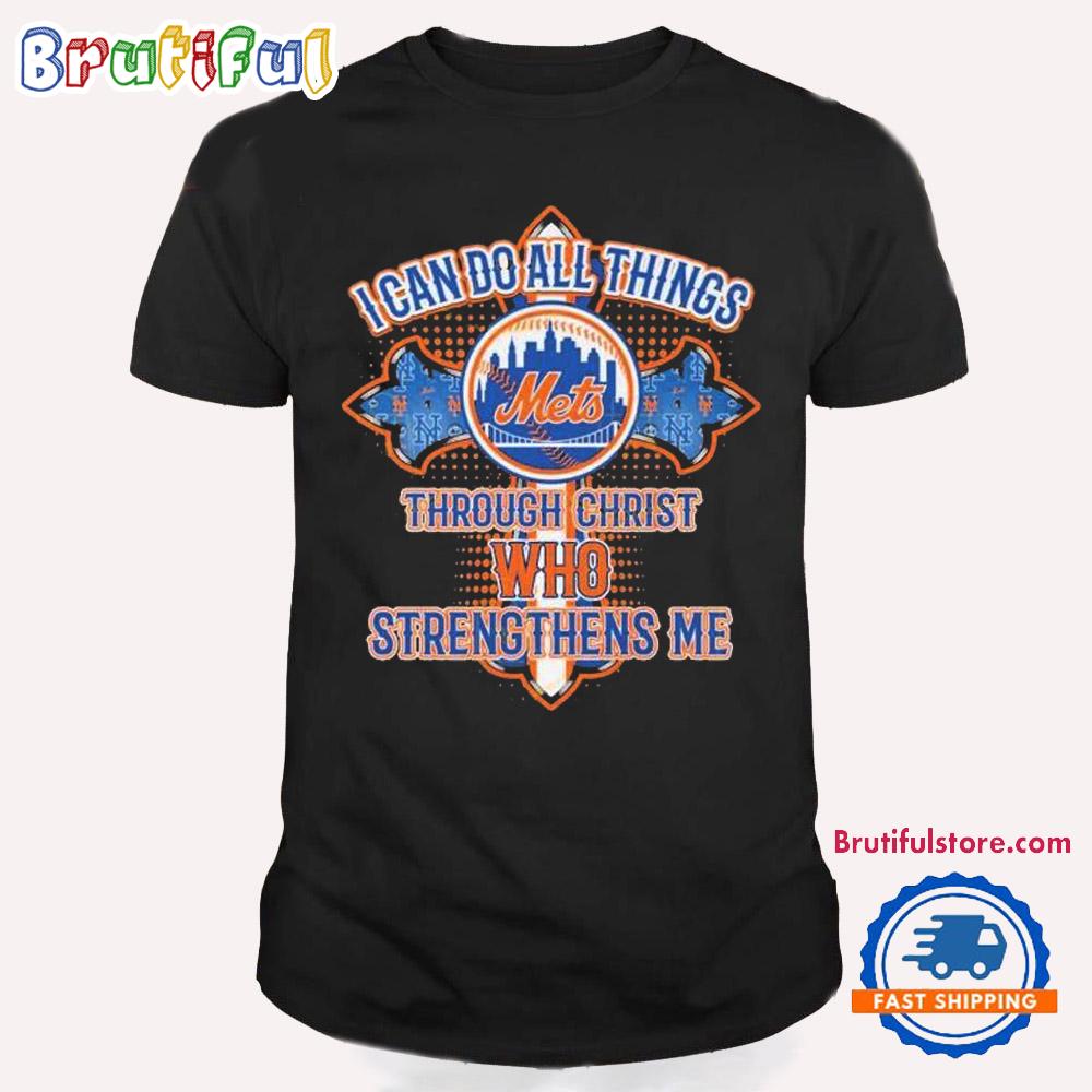 New York Mets I Can Do All Things Through Christ Who Strengthens Me T Shirt