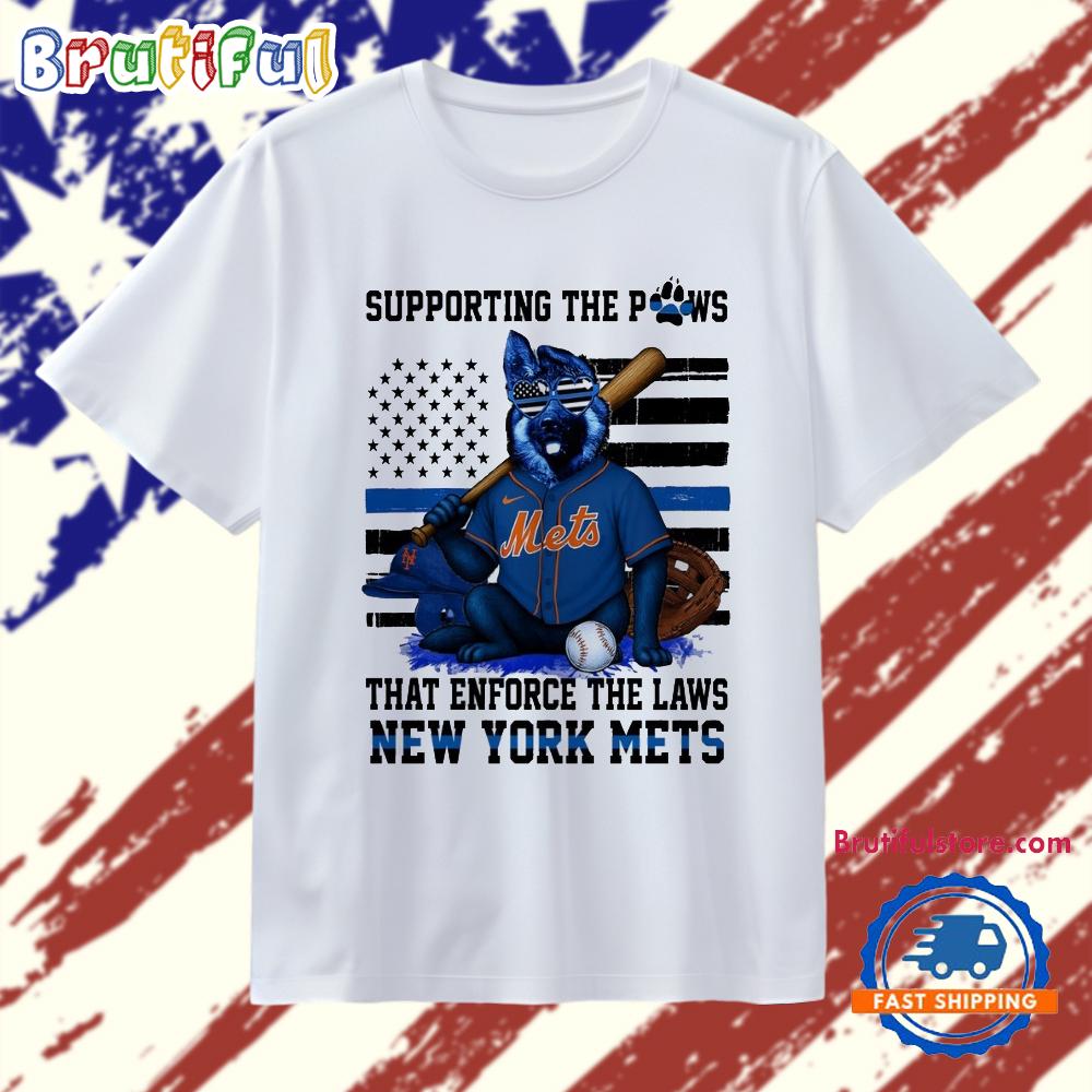 New York Mets Supporting The Paws That Enforce The Laws T Shirt