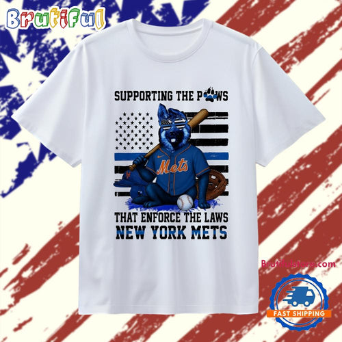 New York Mets Supporting The Paws That Enforce The Laws T Shirt