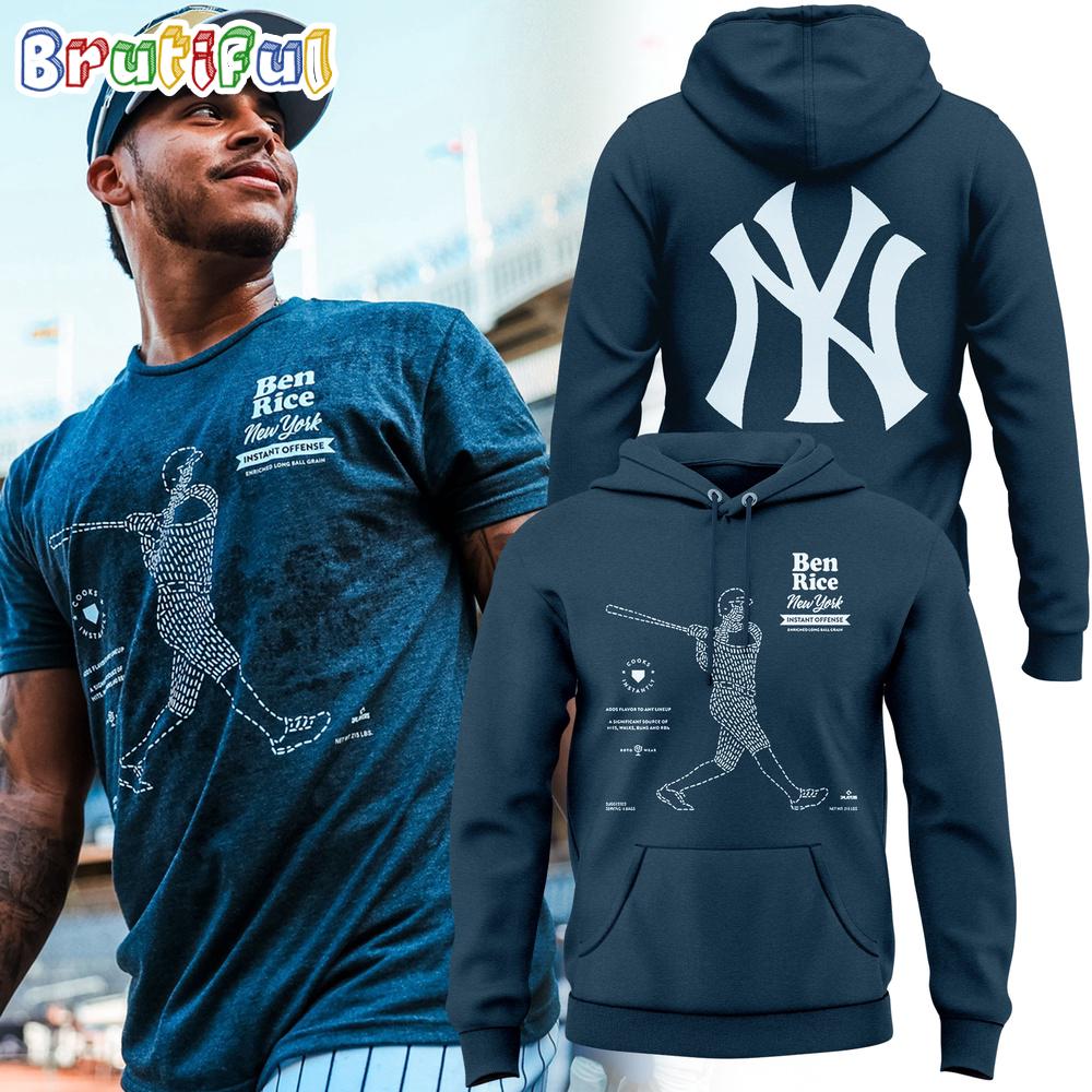 New York Yankees Ben Rice Instant Offense Hoodie Shirt