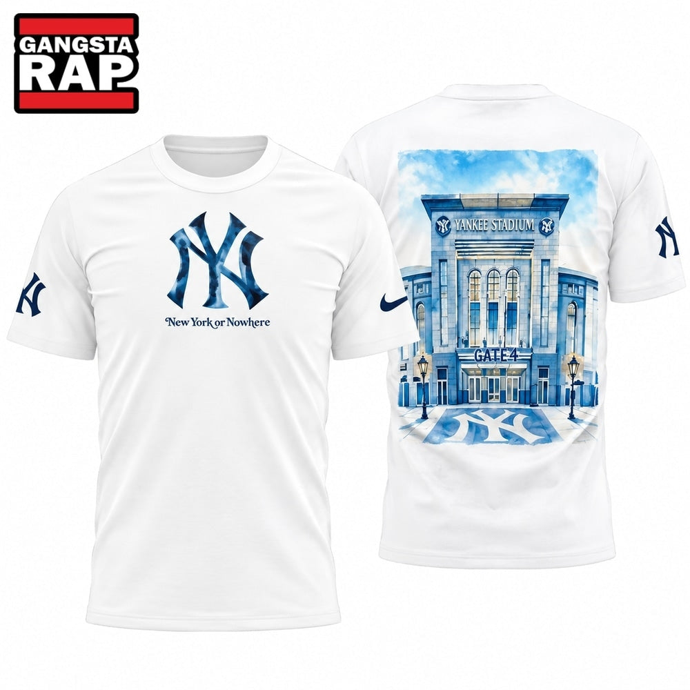 New York Yankees It will always be New York or Nowhere 2026 Limited Edition 3D Shirt