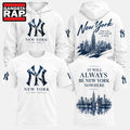 New York Yankees It will always be New York or Nowhere 2026 White 3D Shirt