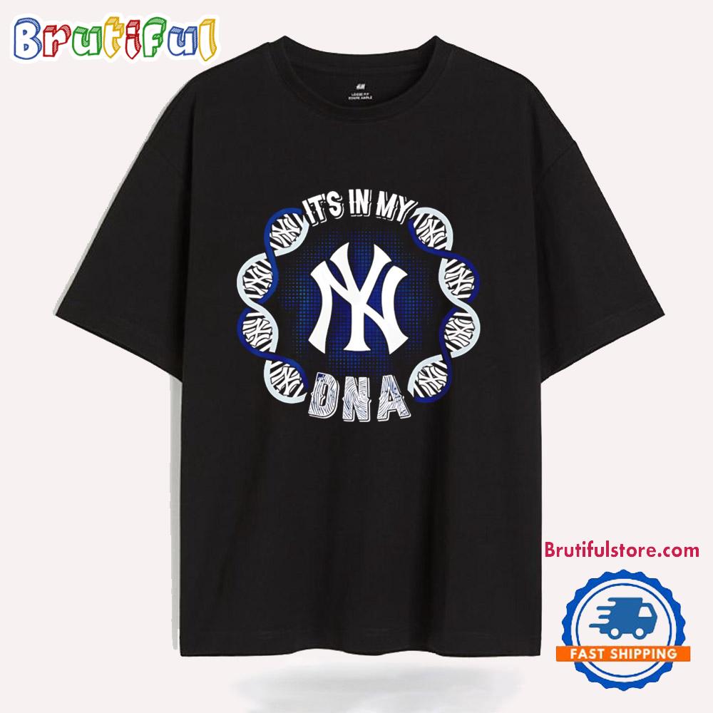 New York Yankees It’s in my DNA T Shirt