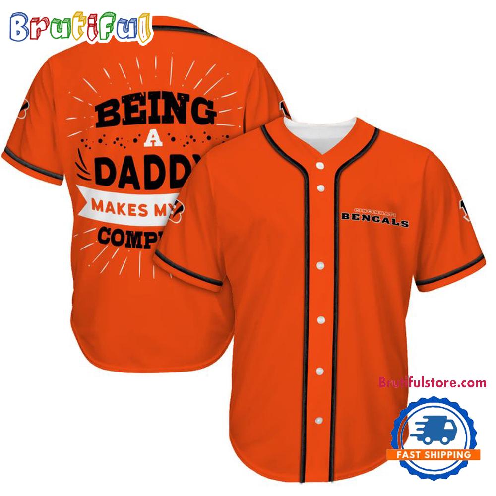 NFL Cincinnati Bengals Football Being A Daddy Father’s Day Baseball Jersey