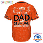 NFL Cincinnati Bengals I Have Two Titles Father’s Day Baseball Jersey