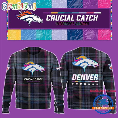NFL Denver Broncos Football Crucial Catch Intercept Cancer Design New Unisex Sweatshirt, Hoodie, TShirt