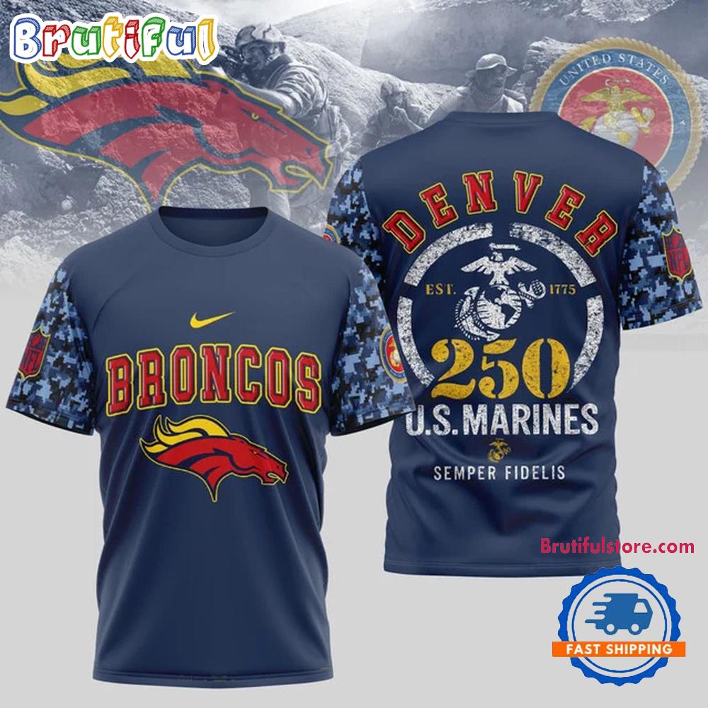 NFL Denver Broncos US Marines 250 Years Est.1775 Unisex 3D T Shirt