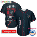NFL Houston Texans Best Dad Ever Baseball Jersey