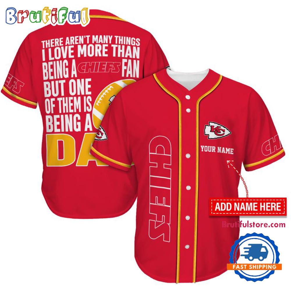 NFL Kansas City Chiefs I Love Being A Dad Father’s Day Baseball Jersey