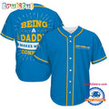 NFL Los Angeles Chargers Football Being A Daddy Father’s Day Baseball Jersey