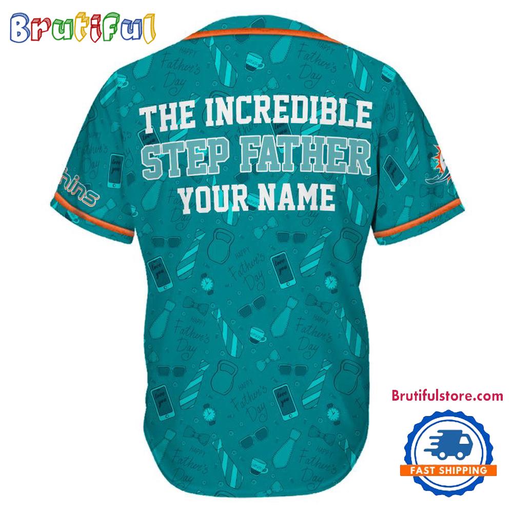 NFL Miami Dolphins The Increadible Step Father’s Day Baseball Jersey