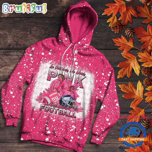 NFL New York Giants Special Breast Cancer Awareness In October We Wear Pink And Watch Football Hoodie Shirt