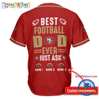 NFL San Francisco 49ers Best Dad Ever Baseball Jersey