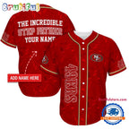 NFL San Francisco 49ers The Increadible Step Father’s Day Baseball Jersey