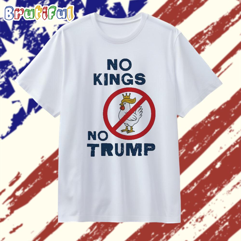 No Kings No Trump Chickens 2025 T Shirt