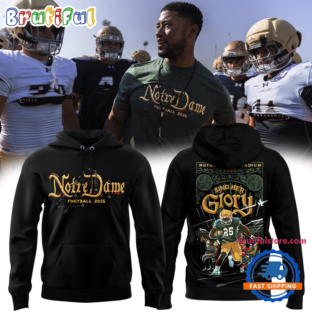 Notre Dame Fighting Irish Football Sing Her Glory 2025 Black Hoodie