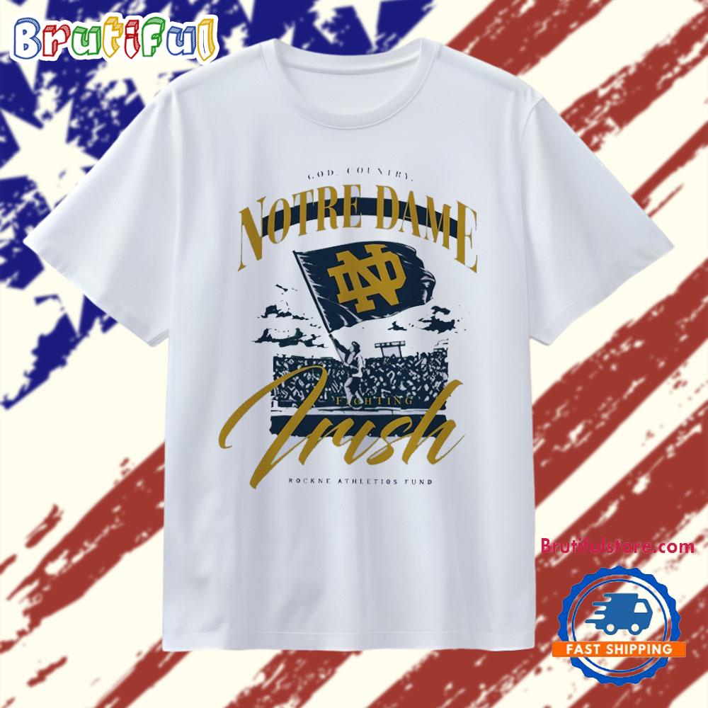 Notre Dame Fighting Irish God Country Notre Dame Rockne Athletics Fund T Shirt