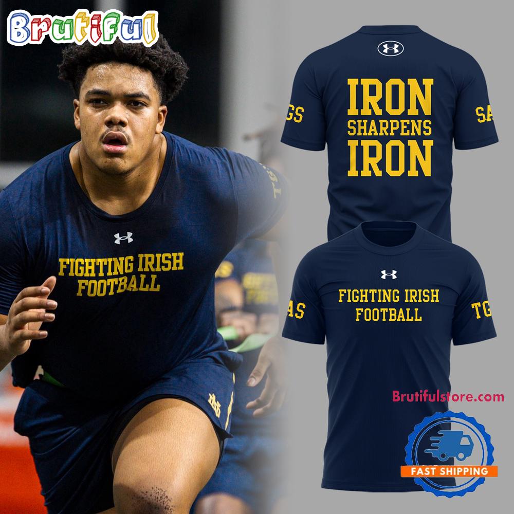 Notre Dame Football IRON SHARPENS IRON 2025 Hoodie T-Shirt