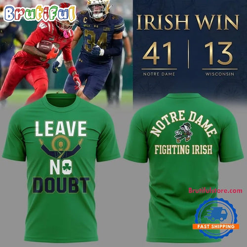 Notre Dame Leave No Doubt Shirt, Notre Dame Fighting Irish Football T Shirt