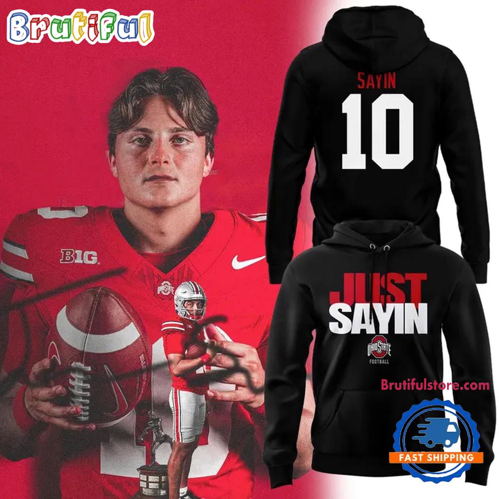Ohio State Buckeyes Football Julian Sayin Just Sayin 2025 Black Hoodie
