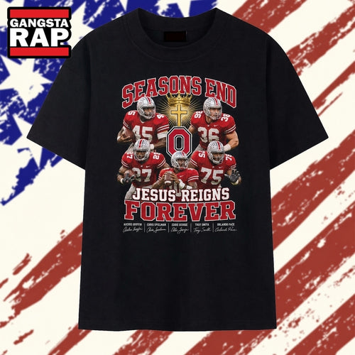 Ohio State Buckeyes Seasons End Jesus Reigns Forever Faith Football Graphic T Shirt