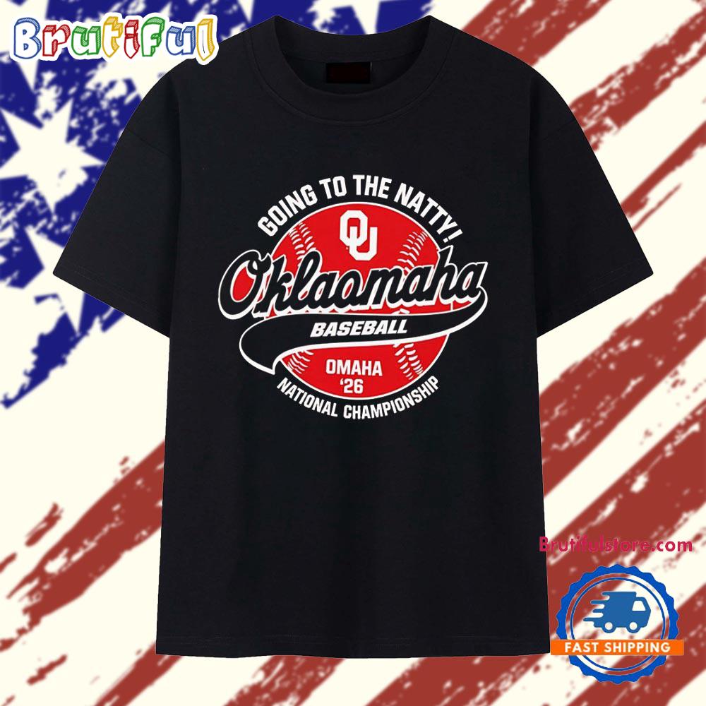 Oklahoma Sooners Oklamaha baseball going to the natty national championship T Shirt