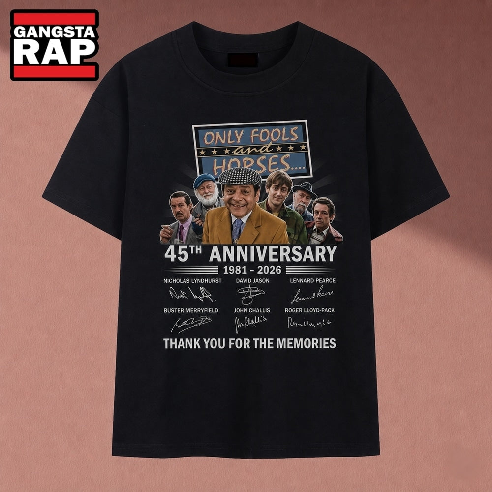 Only Fools And Horses 45th Anniversary 1981 2026 Signatures T Shirt, Music 2D Shirt