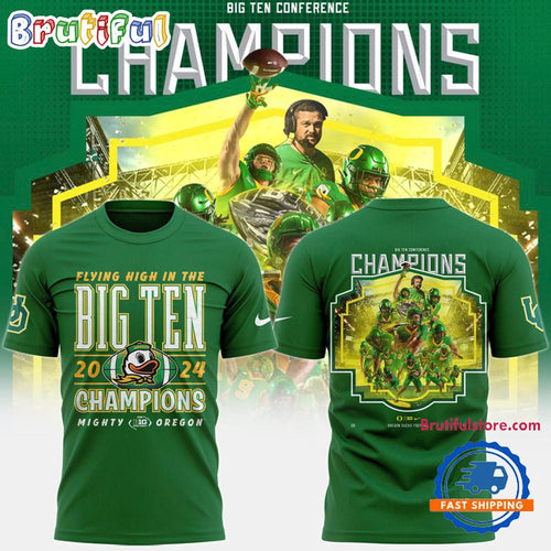 Oregon Ducks BIG Ten CHAMPIONS 3D Shirt