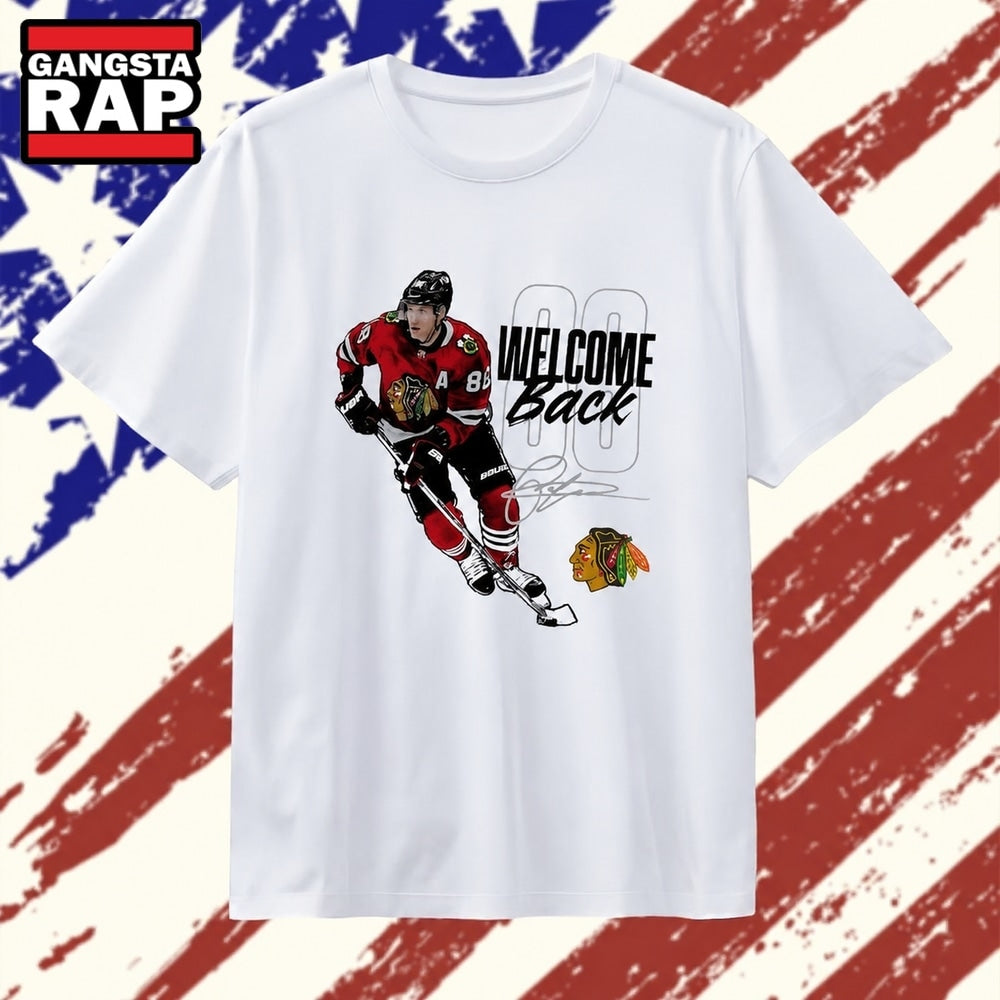 Patrick Kane Chicago Blackhawks Welcome Back 88 Signature T Shirt